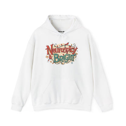 Neurospicy & Bright Hoodie | Cozy Neurodivergent Holiday Sweatshirt - You're My Kind of Weird