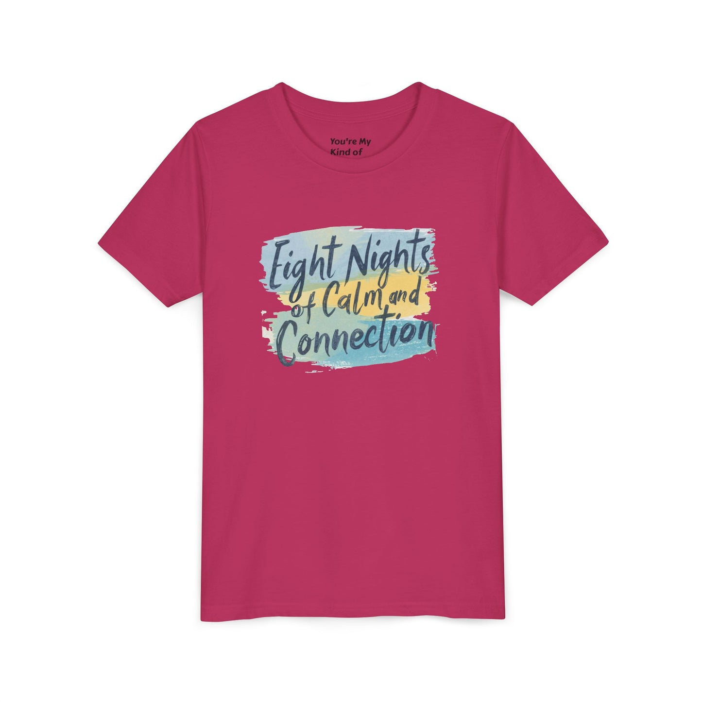 Eight Nights of Calm and Connection Kids Hanukkah Shirt | Mindful Holiday Tee for Children | Soft Youth Hanukkah Gift - You're My Kind of Weird