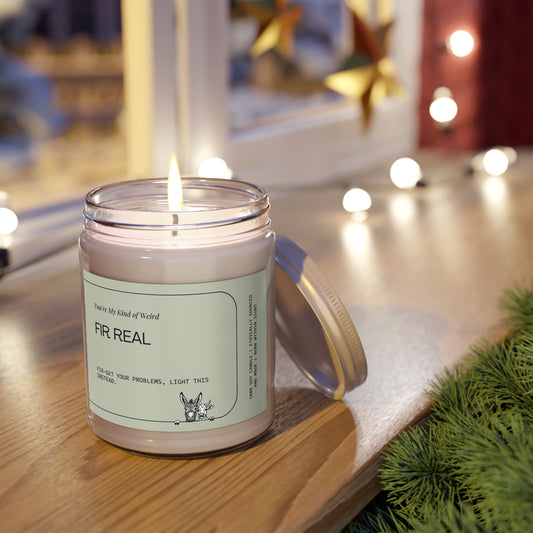 Fir-get Your Problems Soy Candle - Cozy Home Decor, Unique Gift, Self-Care, Aromatherapy, Holiday Celebration
