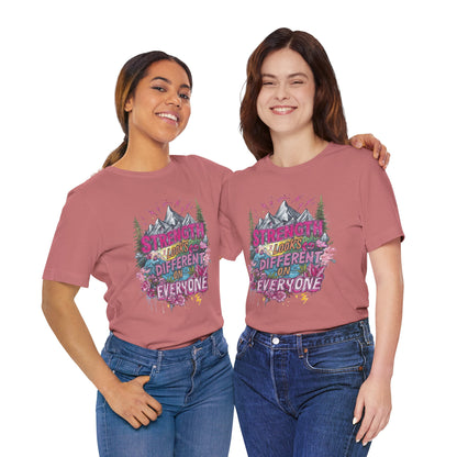 Strength Looks Different Mountainscape Unisex Shirt - You're My Kind of Weird T-Shirt