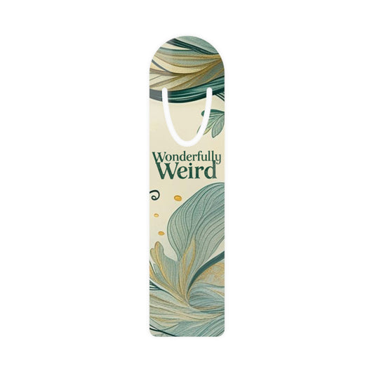 Wonderful Weird Floral Bookmark - Unique Gift for Book Lovers, Reading Accessories, Stationery, Keepsake, Teacher Appreciation