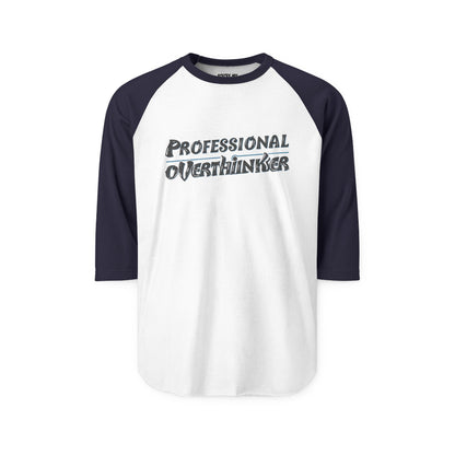 Unisex Professional Overthinker Raglan Tee – ¾ Sleeve Soft Cotton Shirt | Casual, Prewashed, Reactive-Dyed, Perfect Gift for Overthinkers