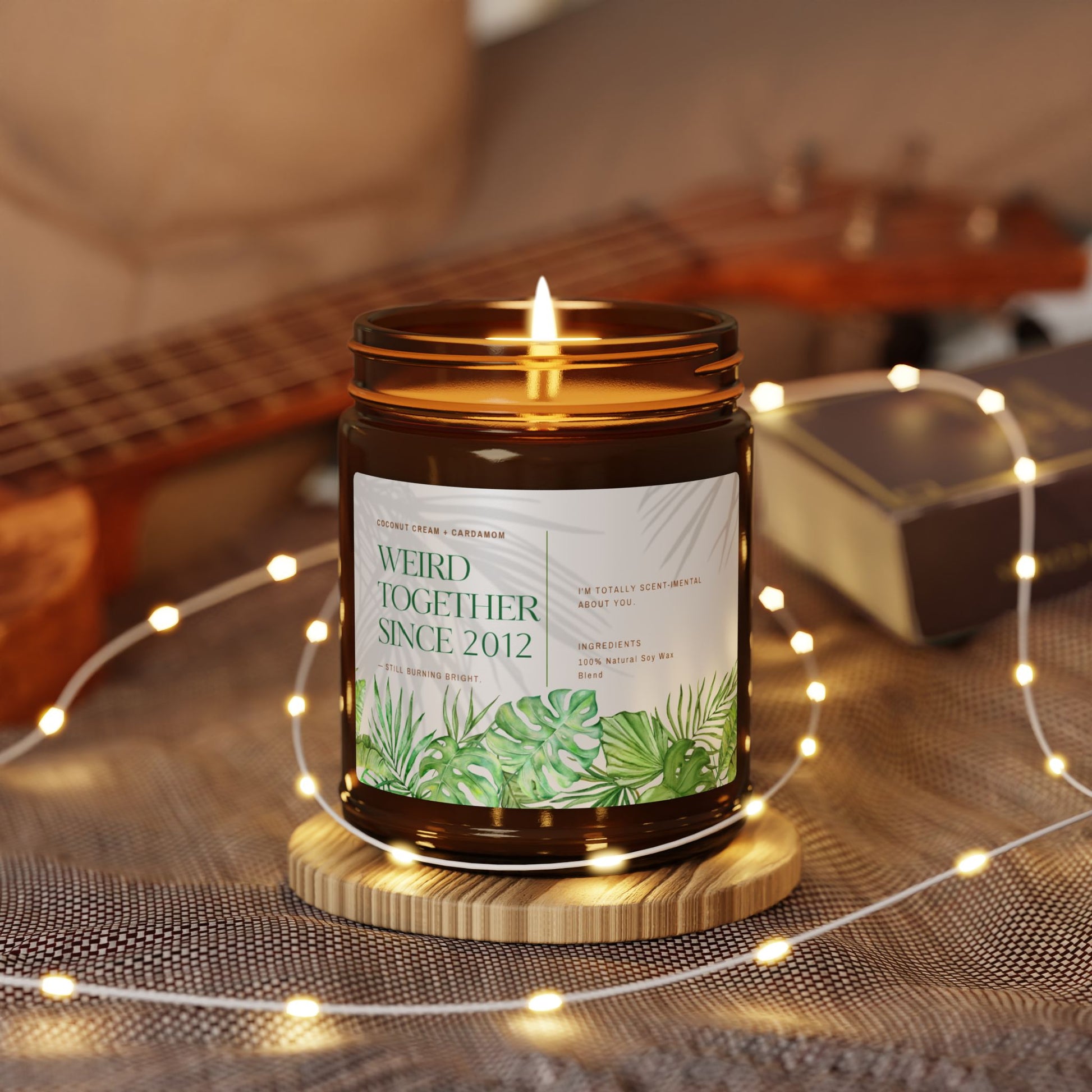 Weird Together Since [Custom] Candle | Coconut Cream + Cardamom Scented Soy Amber Jar - You're My Kind of Weird