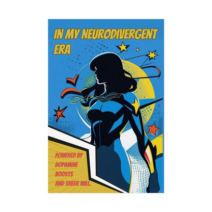 In My Neurodivergent Era Poster – ADHD Superhero Retro Comic Art Print - You're My Kind of Weird