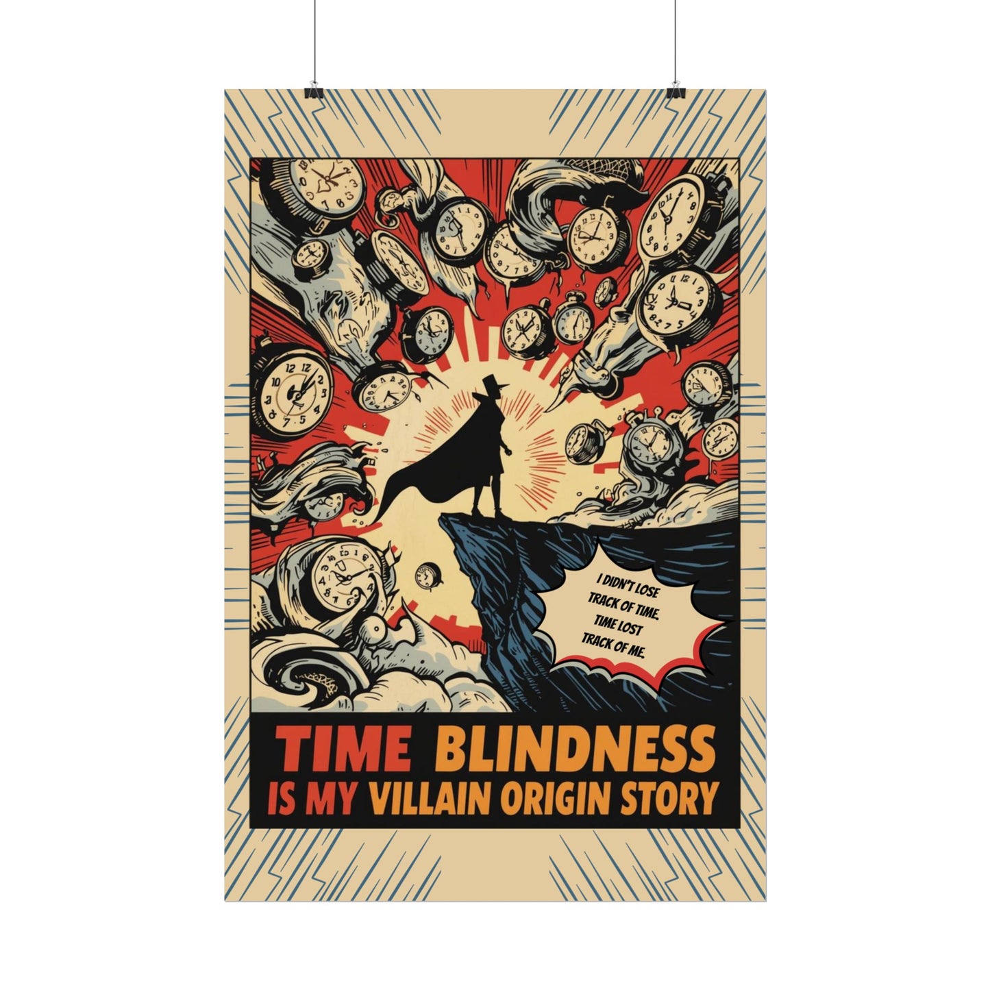 Rolled Poster "Time Blindness Is My Villain Origin Story" Retro Comic Art Print - You're My Kind of Weird