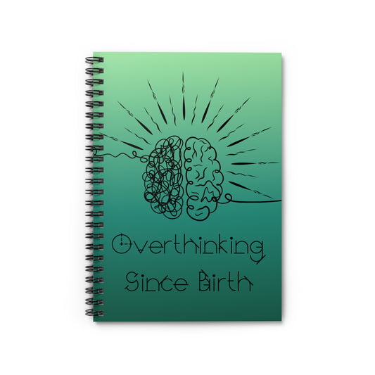 Overthinking Green Spiral Notebook - Creative Journal for Writers, Students, and Planners, Gift for Anxiety Relief, School Supplies, Mental [...]