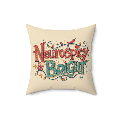 Neurospicy & Bright Throw Pillow – Vibrant Home Décor for Creative Minds | Cozy, Positive Gift for Holidays & Everyday Joy - You're My Kind of Weird