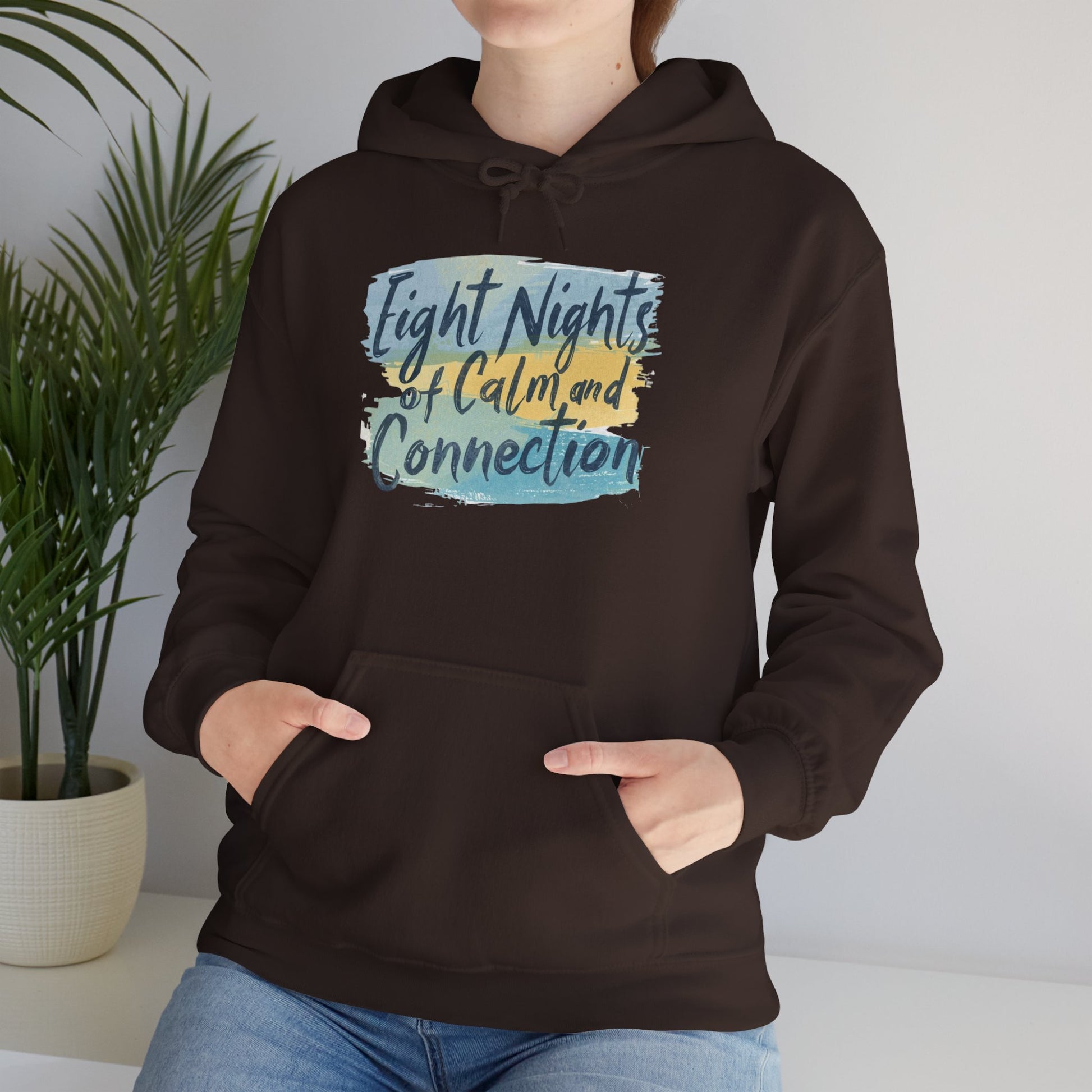 Eight Nights of Calm and Connection Hoodie | Cozy Hanukkah Sweatshirt - You're My Kind of Weird