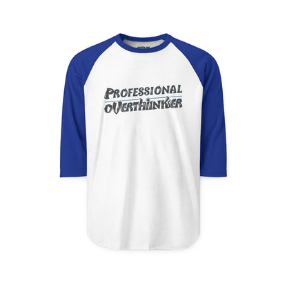 Unisex Professional Overthinker Raglan Tee – ¾ Sleeve Soft Cotton Shirt | Casual, Prewashed, Reactive-Dyed, Perfect Gift for Overthinkers