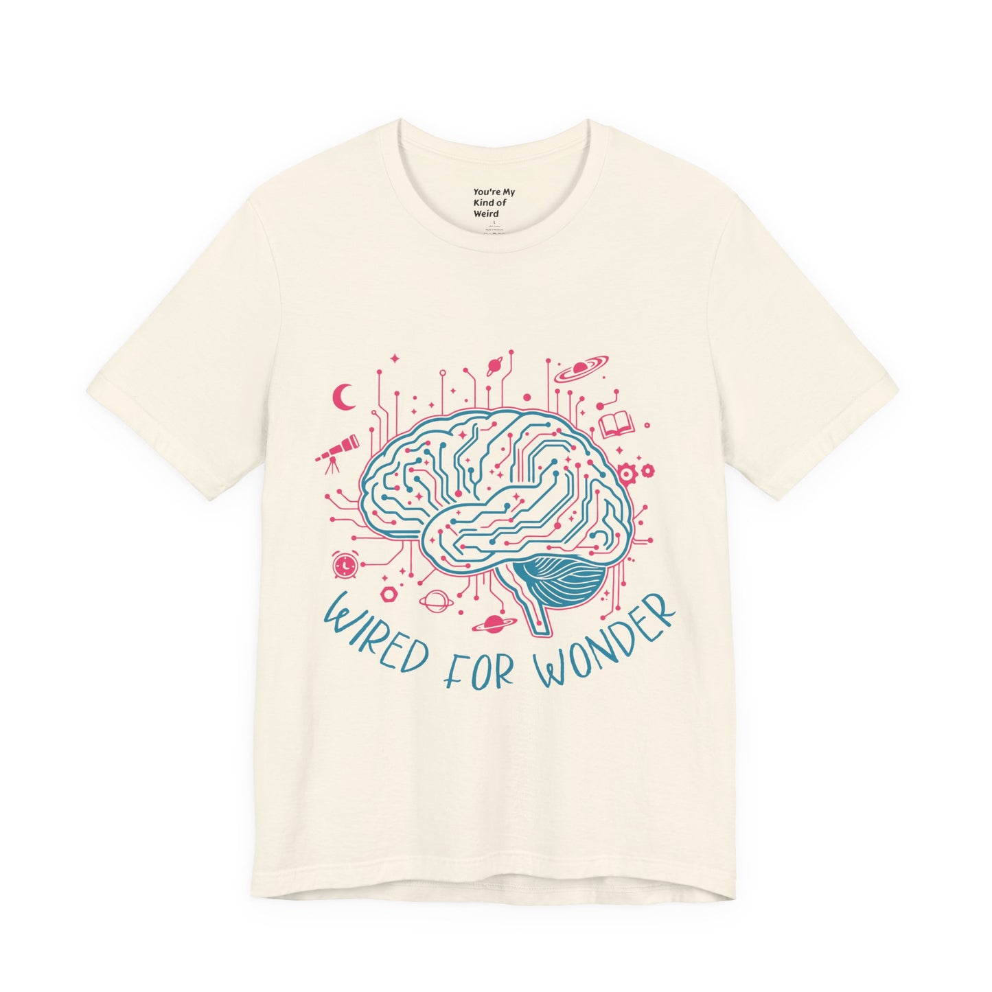 Wired for Wonder — Neurodivergent Curiosity Tee (Adult Unisex) - You're My Kind of Weird
