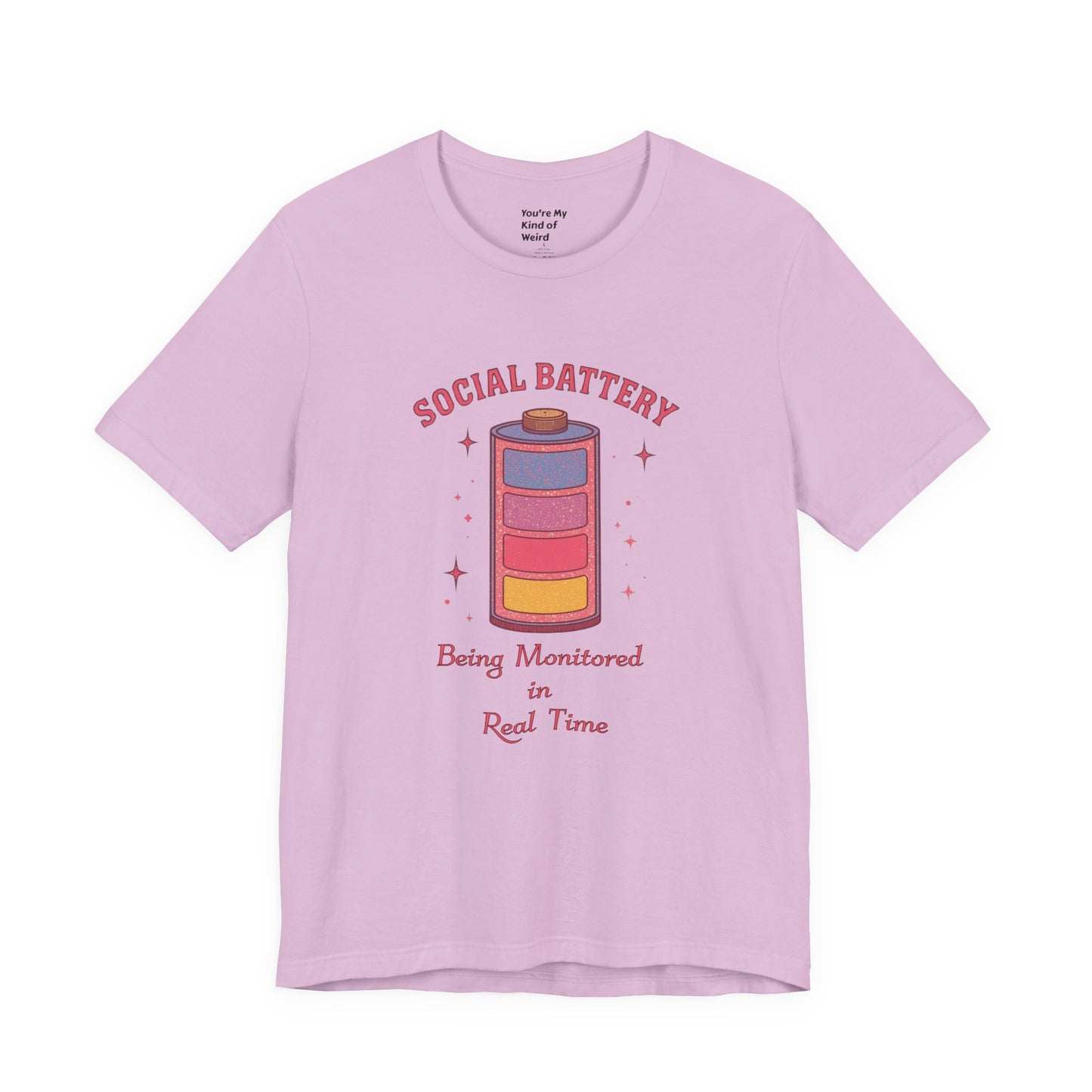 Social Battery Shirt | Neurodivergent Introvert Tee - You're My Kind of Weird