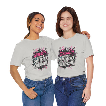 Strength Looks Different Grunge - Inspired Unisex Shirt - You're My Kind of Weird