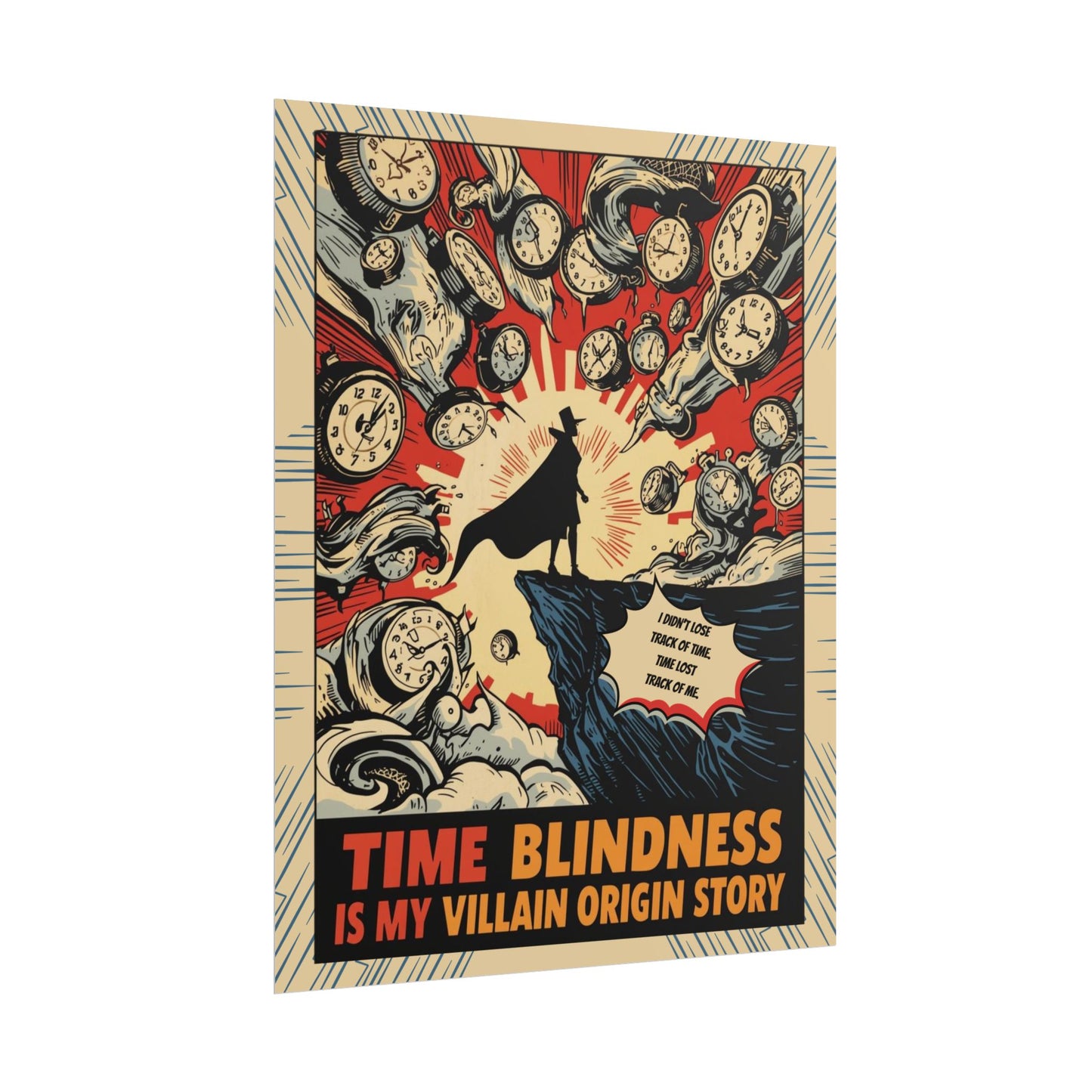 Rolled Poster "Time Blindness Is My Villain Origin Story" Retro Comic Art Print - You're My Kind of Weird