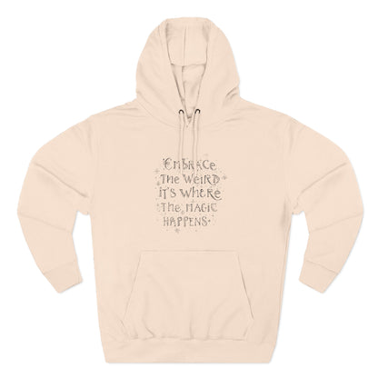 Embrace the Weird Fleece Hoodie | Comfortable Magic Happens Hoodie, Cozy Casual Wear, Unique Gift for Creatives, Inspirational [...]