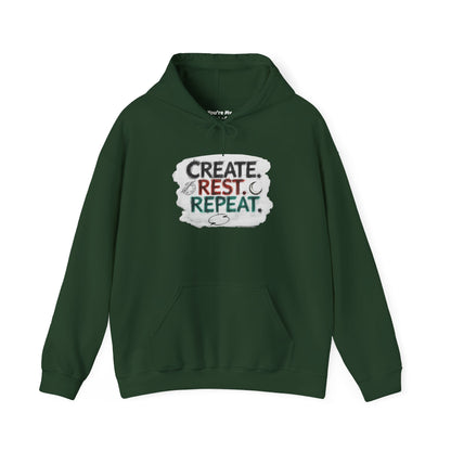 Create. Rest. Repeat. Hoodie | Cozy Kwanzaa & Mindful Sweatshirt - You're My Kind of Weird