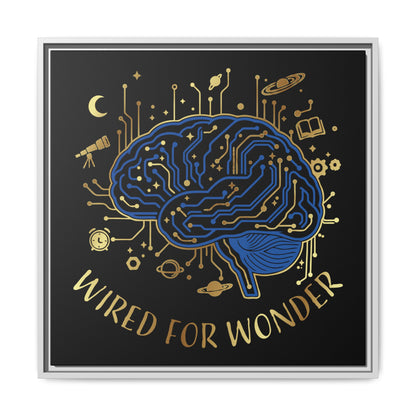 Framed Matte Canvas - "Wired for Wonder" Brain Art - You're My Kind of Weird