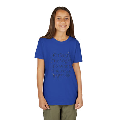 Embrace the Weird, It's Where the Magic Happens Tee - HyperFashion, Stylish Kids Shirt, Youth Fashion Top, Birthday Gift, Everyday Fun Wear
