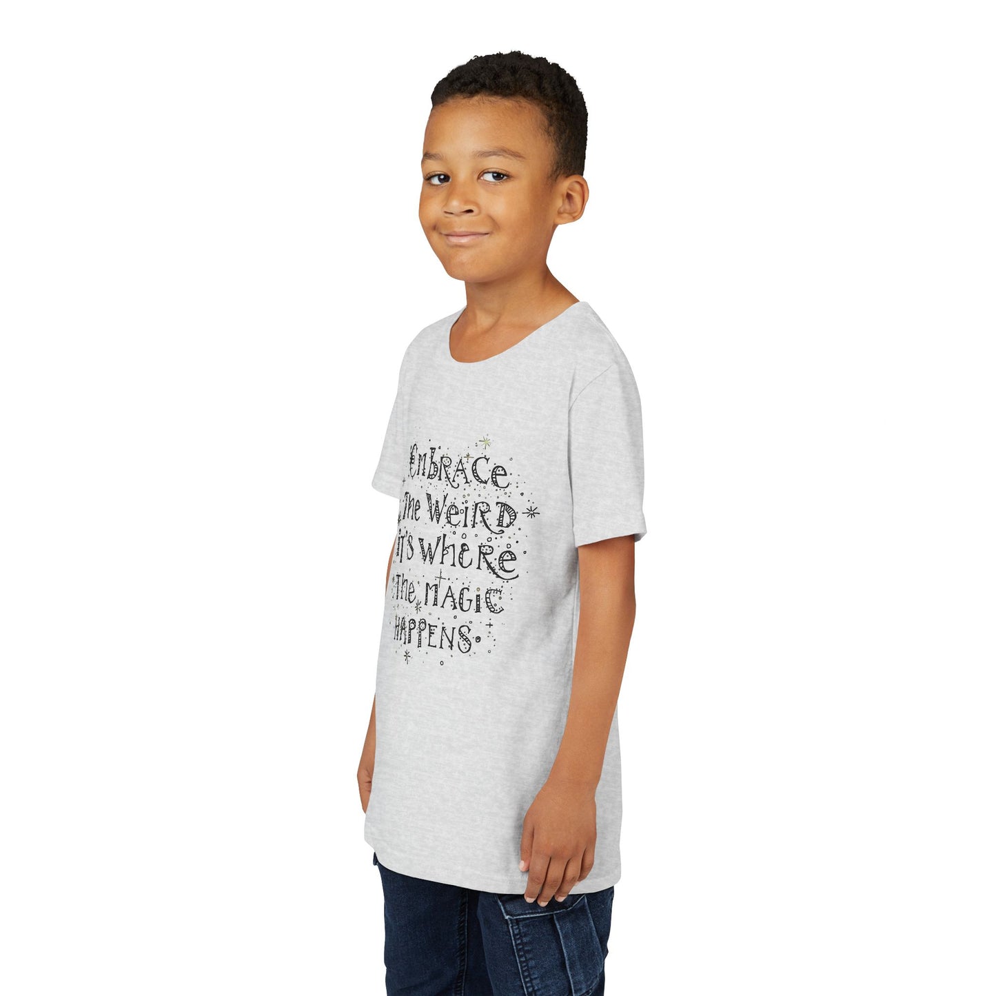 Embrace the Weird, It's Where the Magic Happens Tee - HyperFashion, Stylish Kids Shirt, Youth Fashion Top, Birthday Gift, Everyday Fun Wear