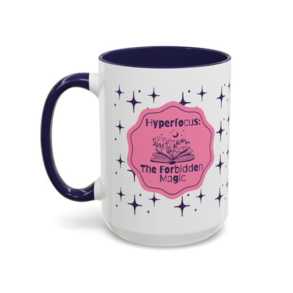 Hyperfocus Magic Coffee Mug — 'Hyperfocus: The Forbidden Magic' Accent Ceramic Mug - You're My Kind of Weird