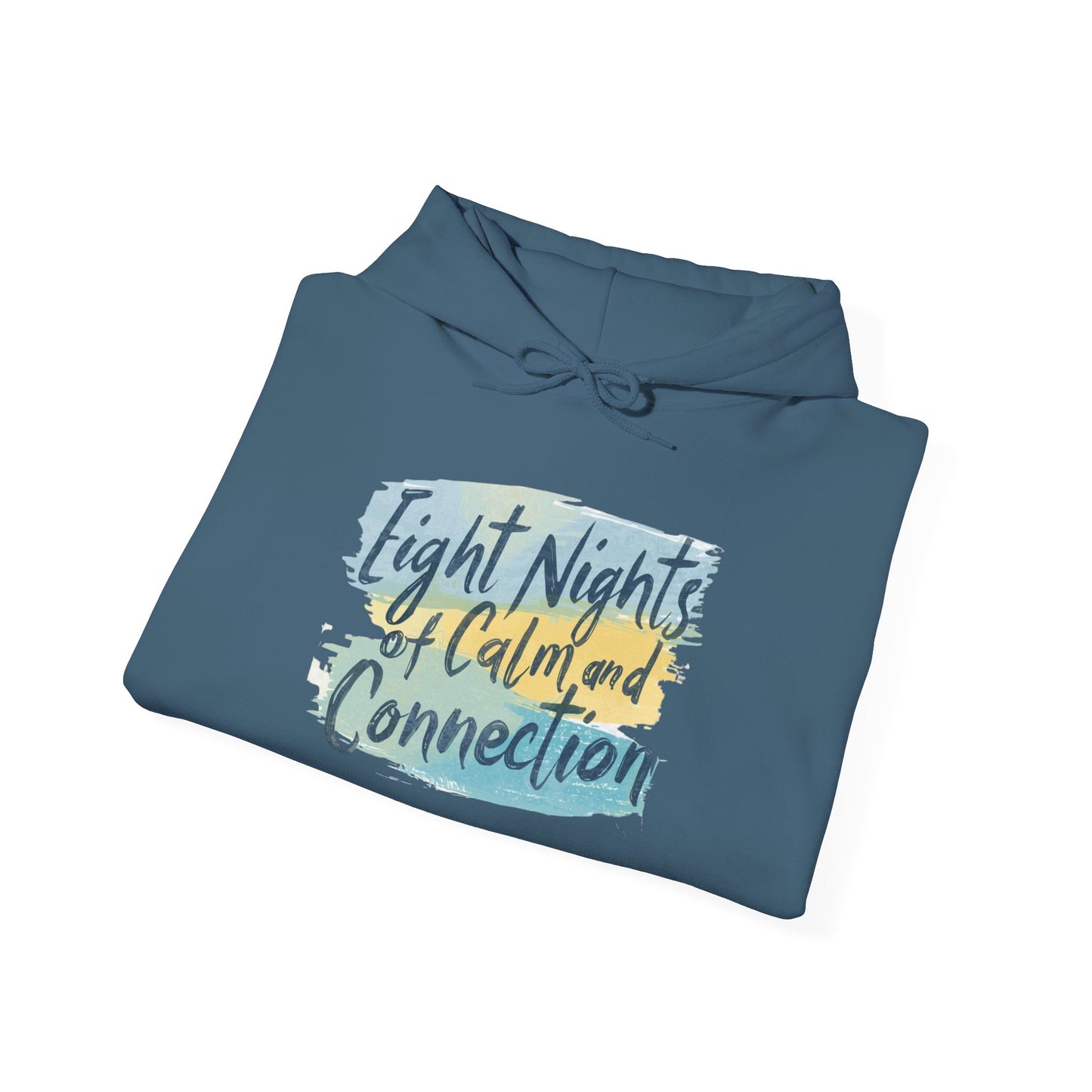 Eight Nights of Calm and Connection Hoodie | Cozy Hanukkah Sweatshirt - You're My Kind of Weird