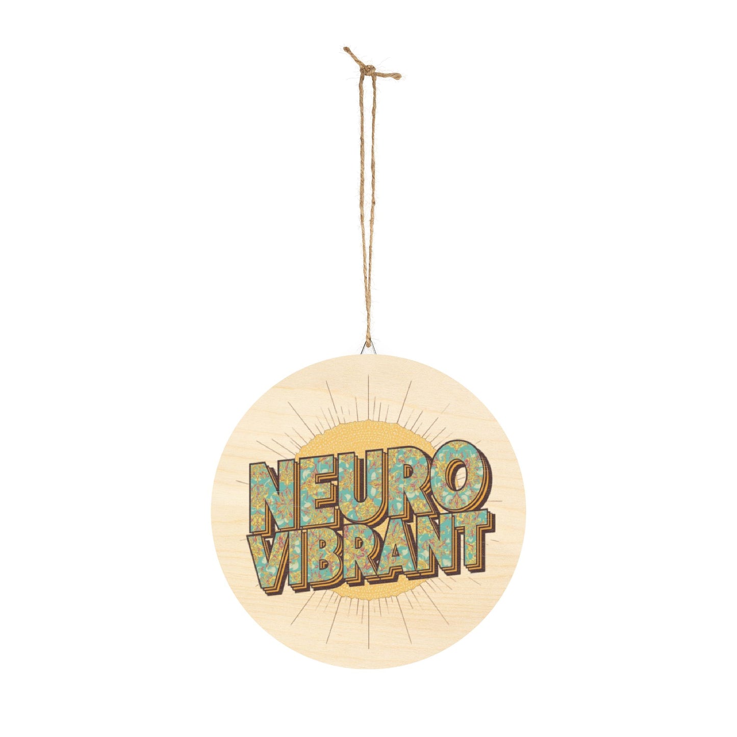 NeuroVibrant Round Wood Sign — Retro Wall Decor - You're My Kind of Weird