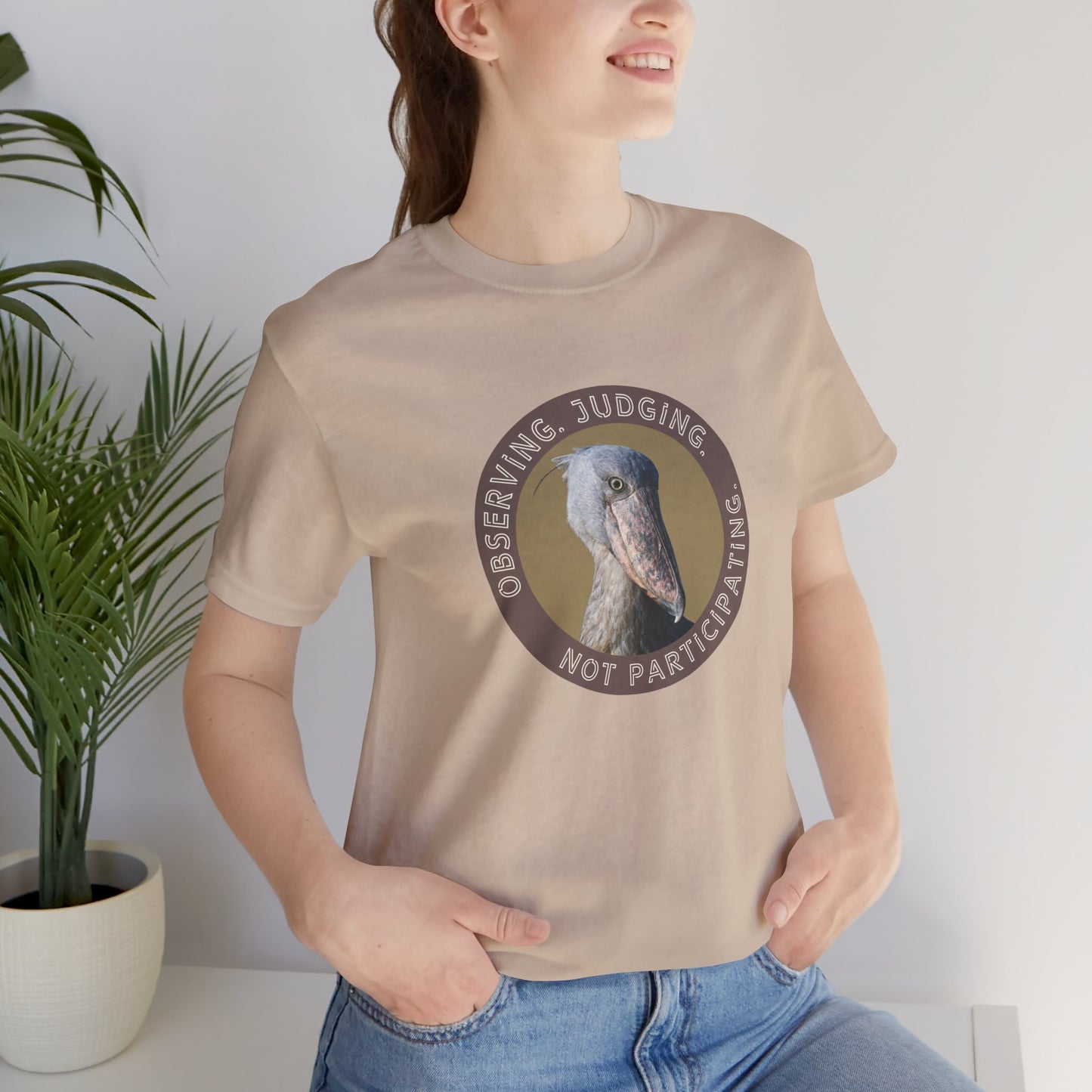 Observing Judging Not Participating Shoebill Shirt - You're My Kind of Weird