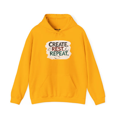 Create. Rest. Repeat. Hoodie | Cozy Kwanzaa & Mindful Sweatshirt - You're My Kind of Weird