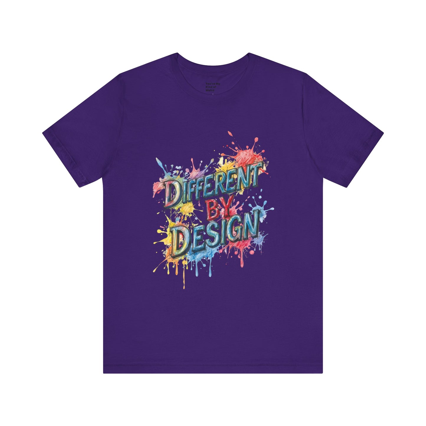 Colorful Different by Design Unisex Tee, Inspirational T-Shirt, Unique Gift for Artists, Creative Expression Apparel, Everyday Wear