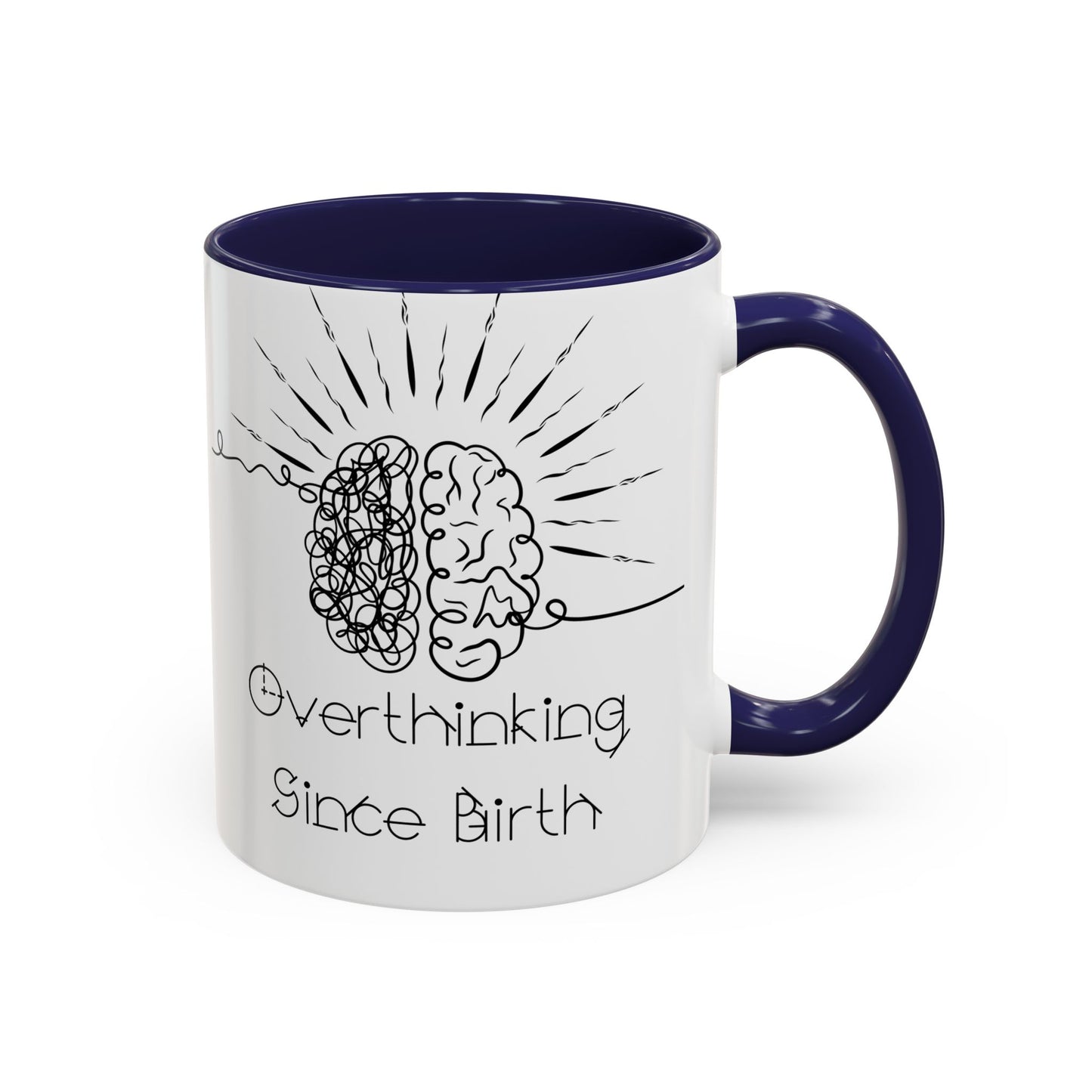 Overthinking Since Birth Coffee Mug | Fun Gift for Mental Health Awareness, Coffee Lover, Birthday Celebration, Quirky Humor, Self-Care