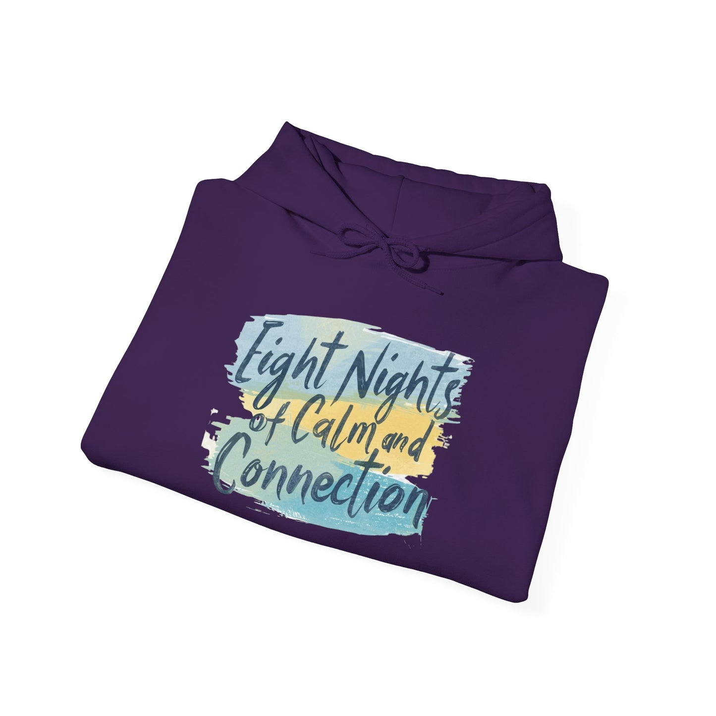 Eight Nights of Calm and Connection Hoodie | Cozy Hanukkah Sweatshirt - You're My Kind of Weird