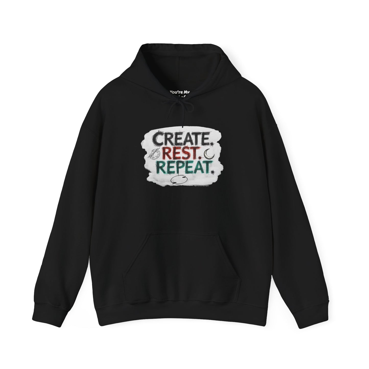 Create. Rest. Repeat. Hoodie | Cozy Kwanzaa & Mindful Sweatshirt - You're My Kind of Weird