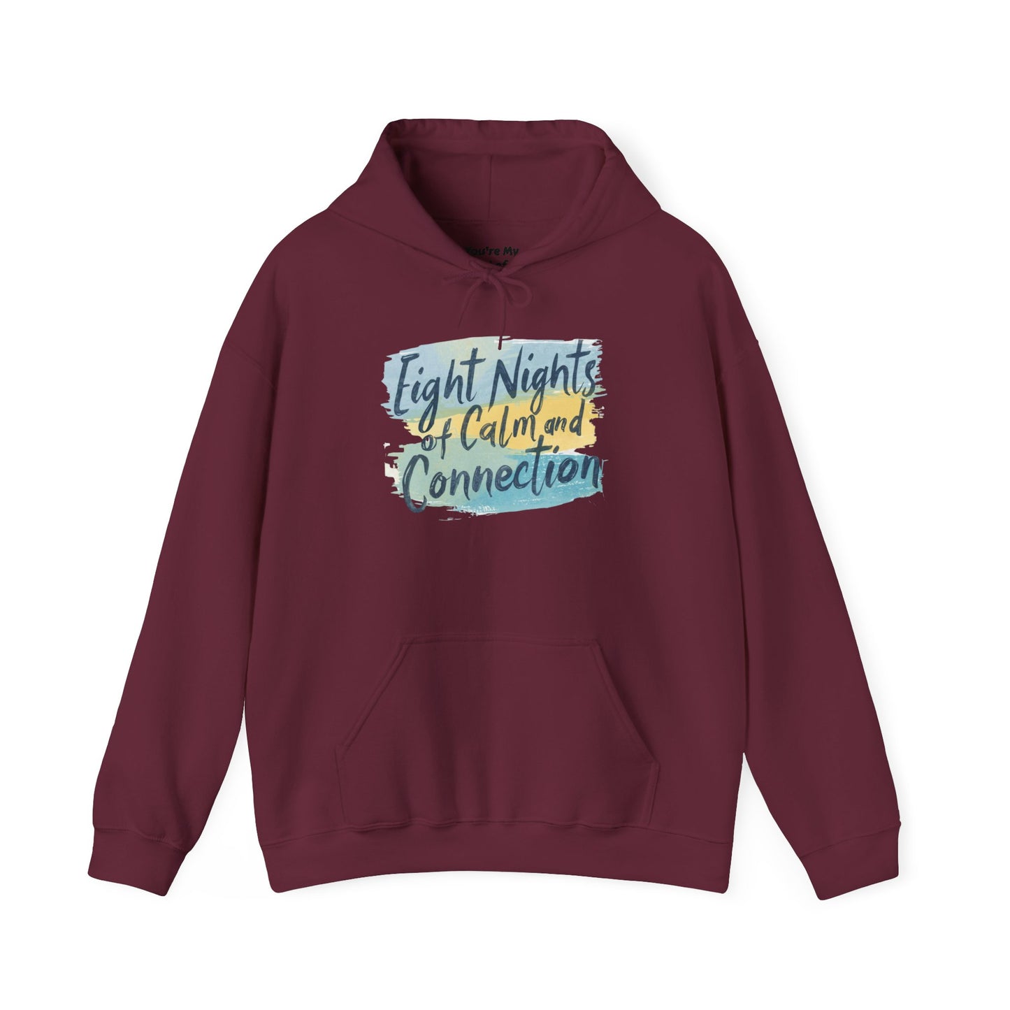 Eight Nights of Calm and Connection Hoodie | Cozy Hanukkah Sweatshirt - You're My Kind of Weird