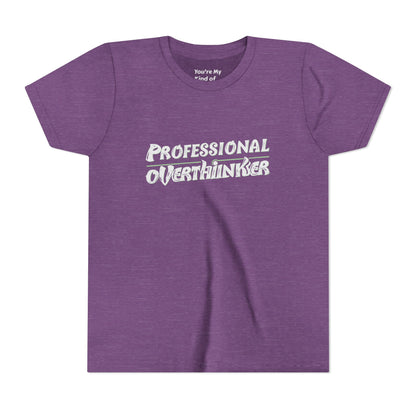 Professional Overthinker Kids T-Shirt – Soft Youth Tee for Creative Thinkers - You're My Kind of Weird