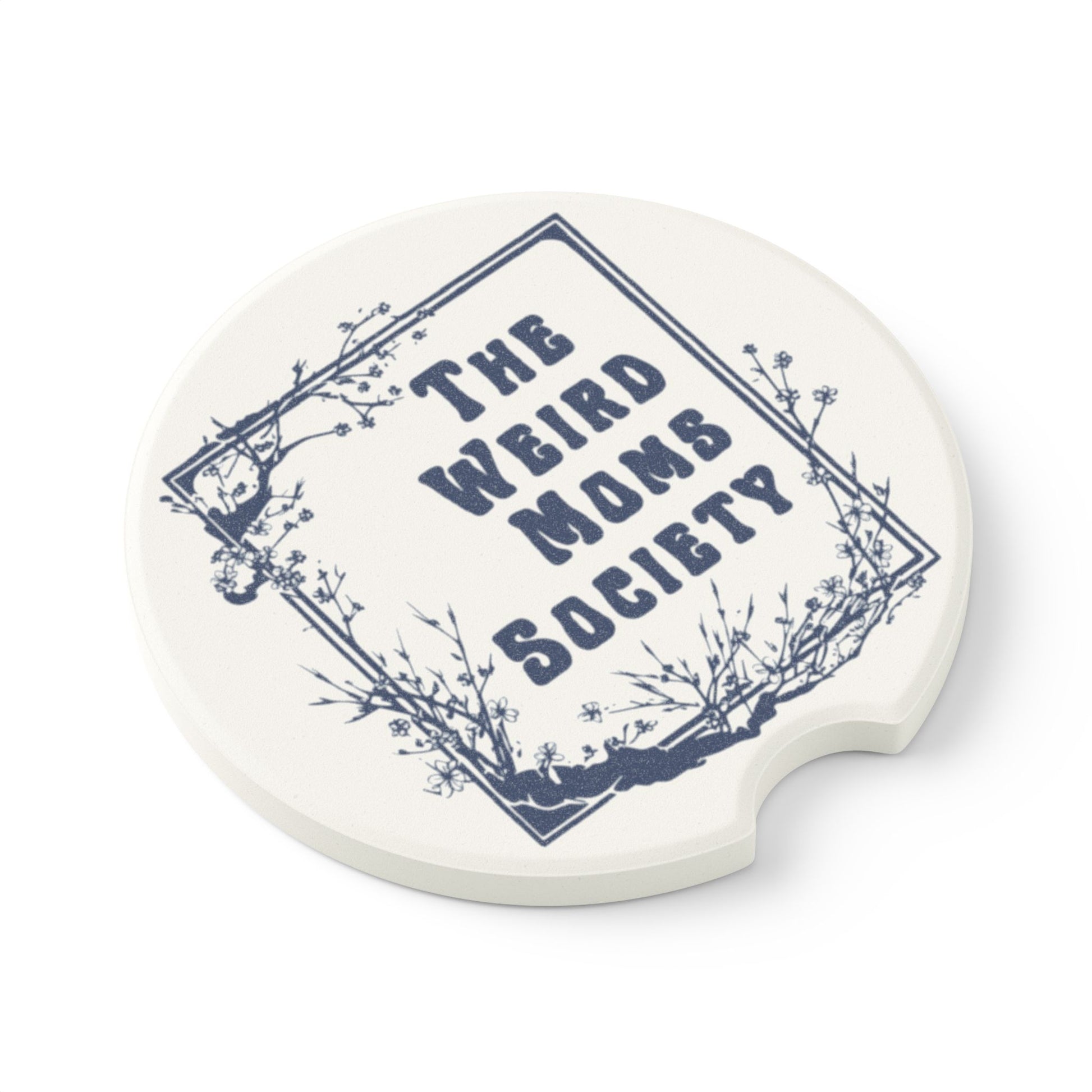 The Weird Moms Society Car Coaster - You're My Kind of Weird