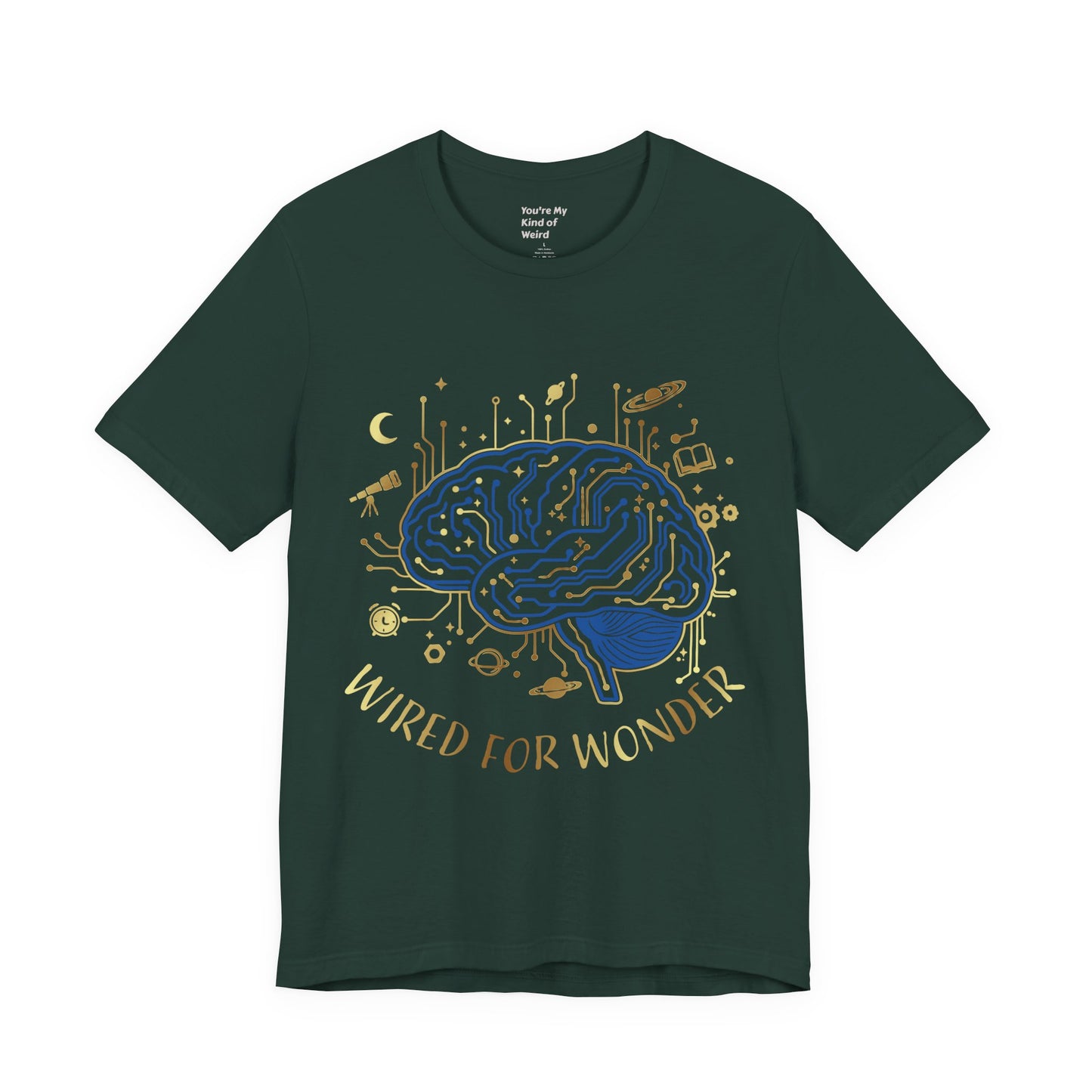 Wired for Wonder Brain Tee Science & Curiosity Graphic T-Shirt - You're My Kind of Weird