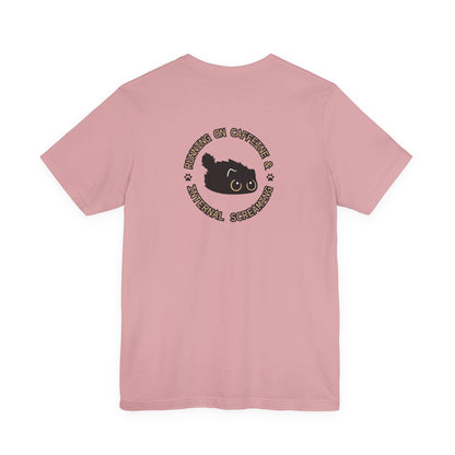 Running on Caffeine and Internal Screaming Cat Shirt - You're My Kind of Weird
