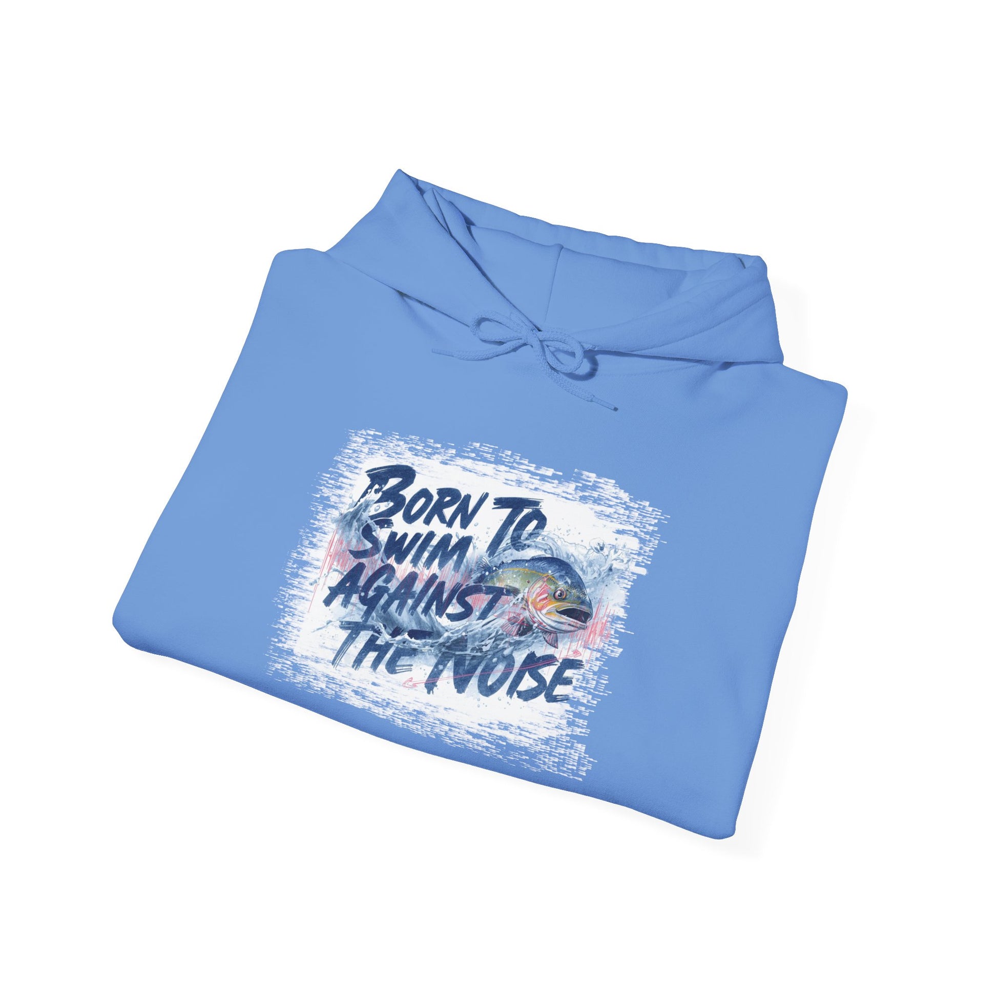 Born to Swim Against the Noise Hoodie | Gift for Deep Thinkers & Creatives - You're My Kind of Weird