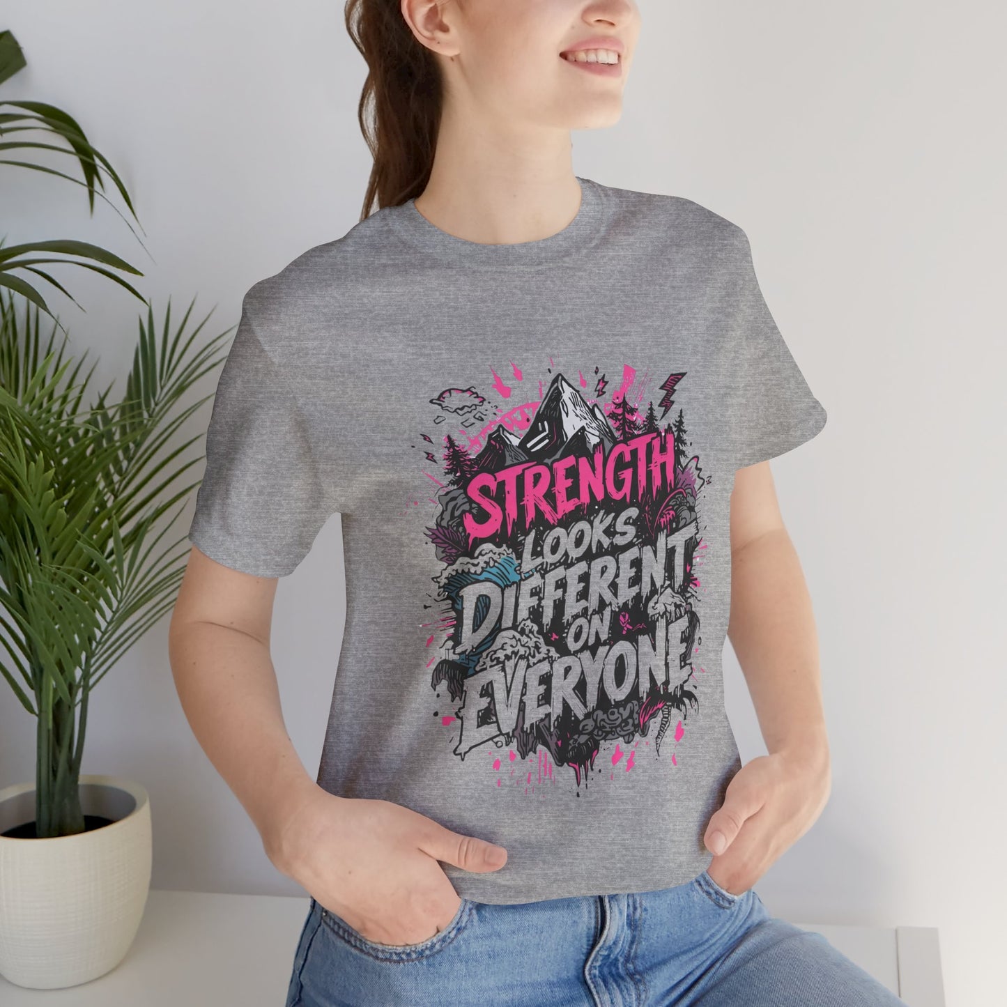 Strength Looks Different Grunge - Inspired Unisex Shirt - You're My Kind of Weird