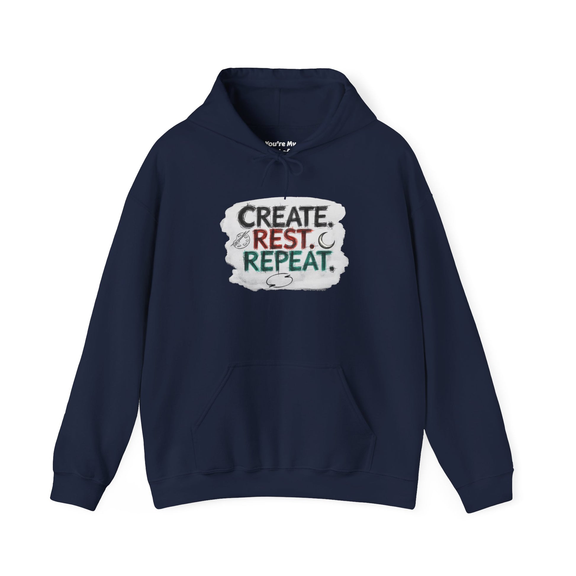 Create. Rest. Repeat. Hoodie | Cozy Kwanzaa & Mindful Sweatshirt - You're My Kind of Weird