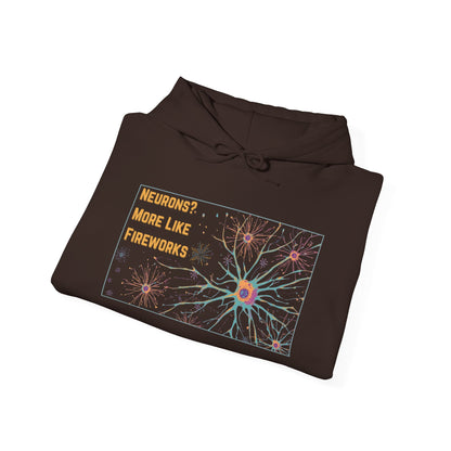 Neurons? More Like Fireworks Hoodie – Unisex Heavy Blend Funny Science Sweatshirt, Neurodivergent Pride Gift, Casual Everyday Wear, Cozy Pullover, Unique Birthday Gift