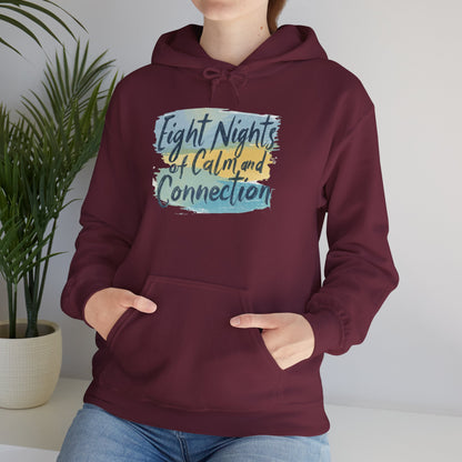 Eight Nights of Calm and Connection Hoodie | Cozy Hanukkah Sweatshirt - You're My Kind of Weird
