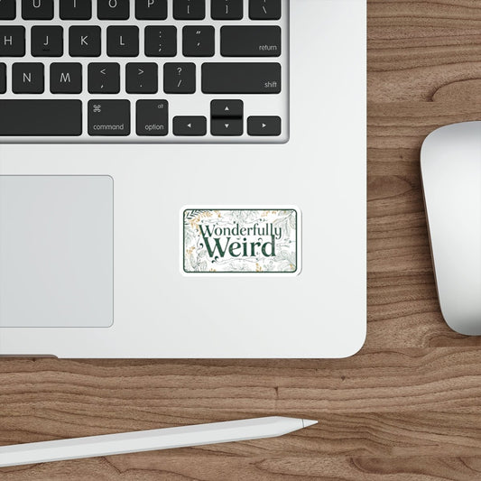 Whimsical Wonderfully Weird Vinyl Die-Cut Sticker - You're My Kind of Weird Paper products