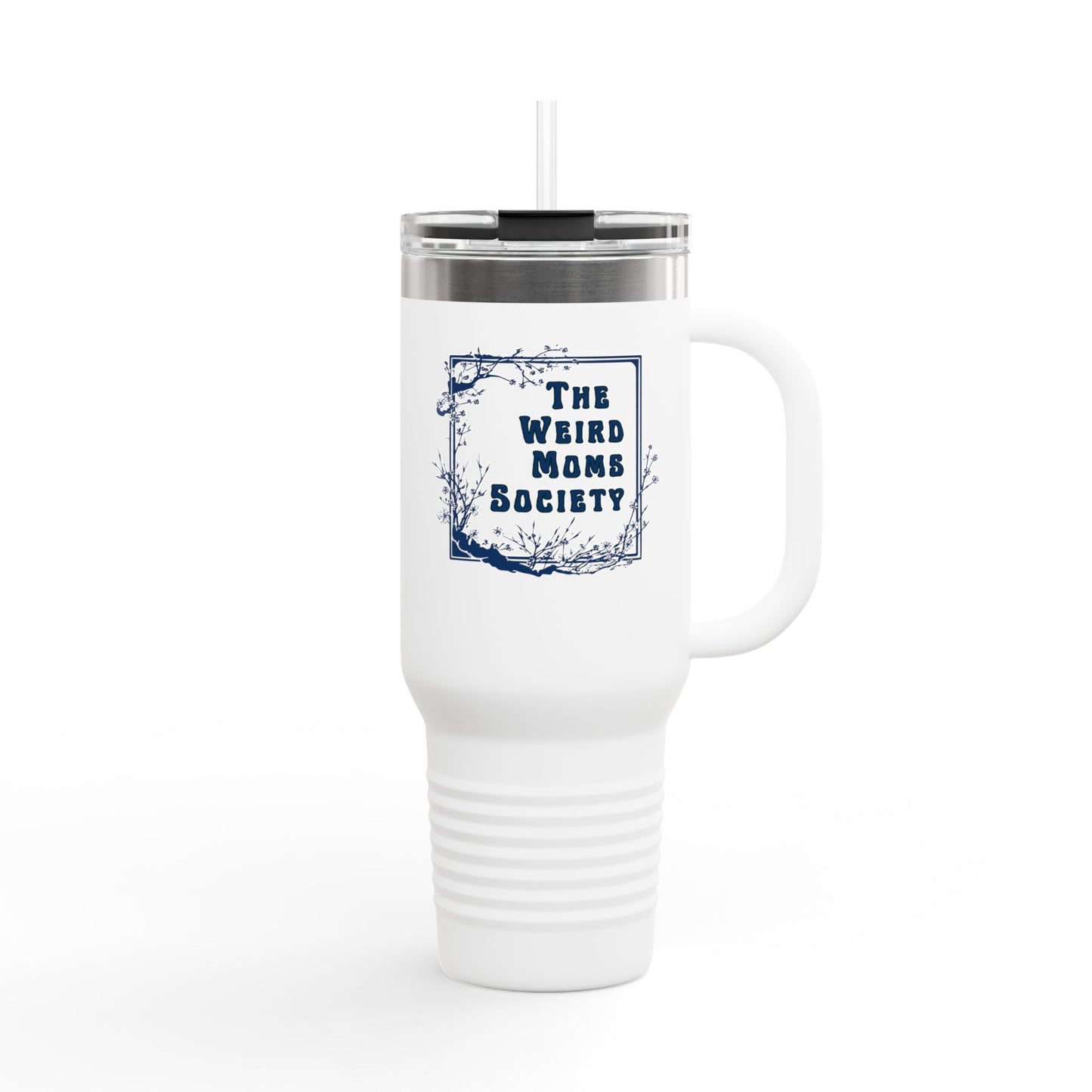Weird Moms Society 40oz Tumbler with Handle, Insulated Travel Mug - You're My Kind of Weird