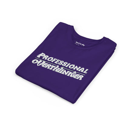 Professional Overthinker Kids T-Shirt – Soft Youth Tee for Creative Thinkers - You're My Kind of Weird