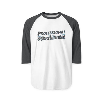 Unisex Professional Overthinker Raglan Tee – ¾ Sleeve Soft Cotton Shirt | Casual, Prewashed, Reactive-Dyed, Perfect Gift for Overthinkers