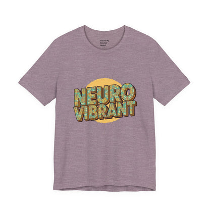 Neuro Vibrant Tee — Retro Graphic T-Shirt - You're My Kind of Weird