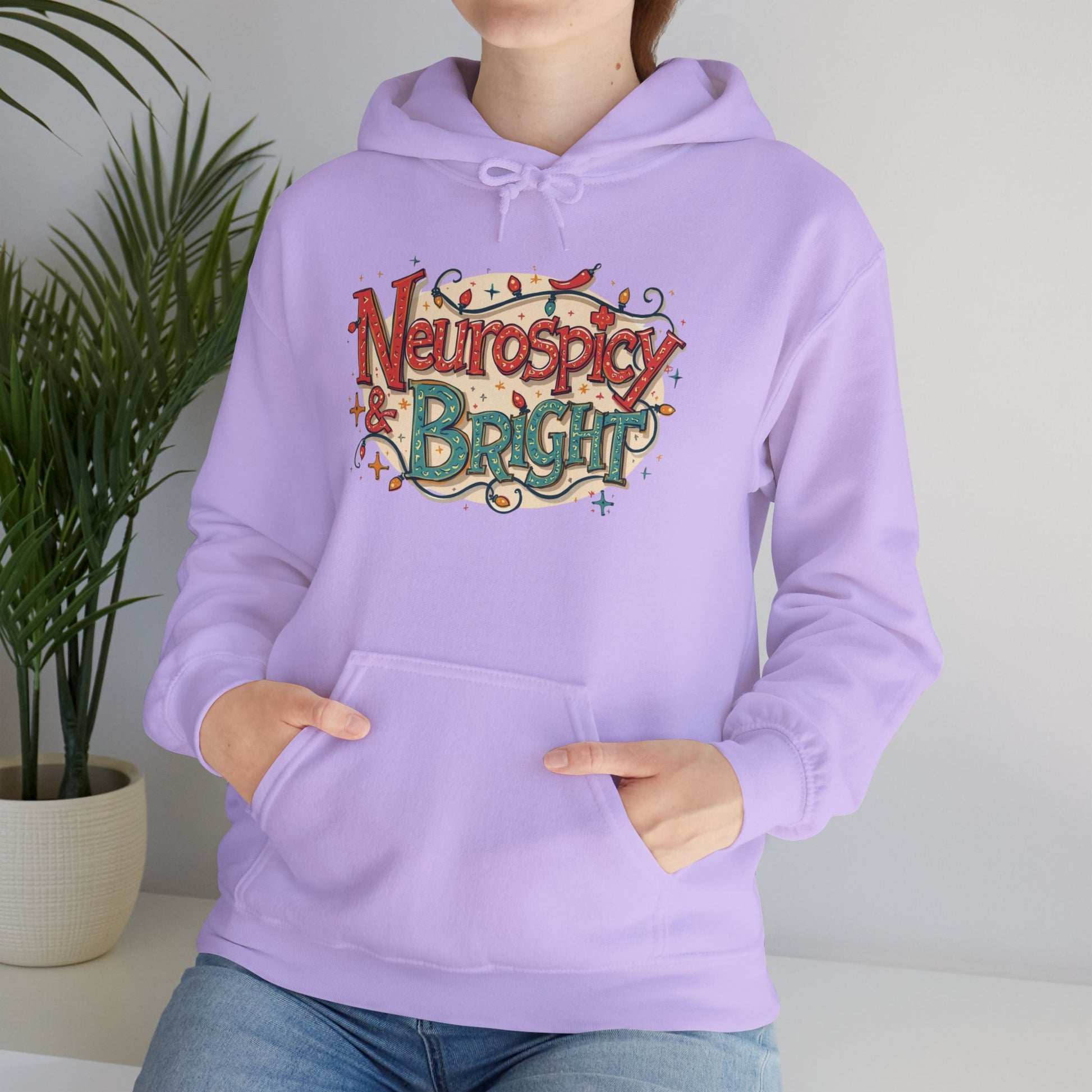 Neurospicy & Bright Hoodie | Cozy Neurodivergent Holiday Sweatshirt - You're My Kind of Weird