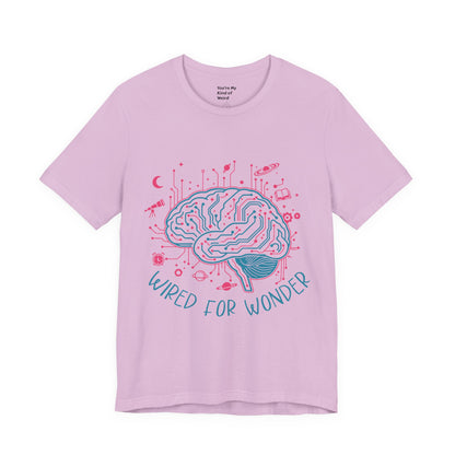 Wired for Wonder — Neurodivergent Curiosity Tee (Adult Unisex) - You're My Kind of Weird