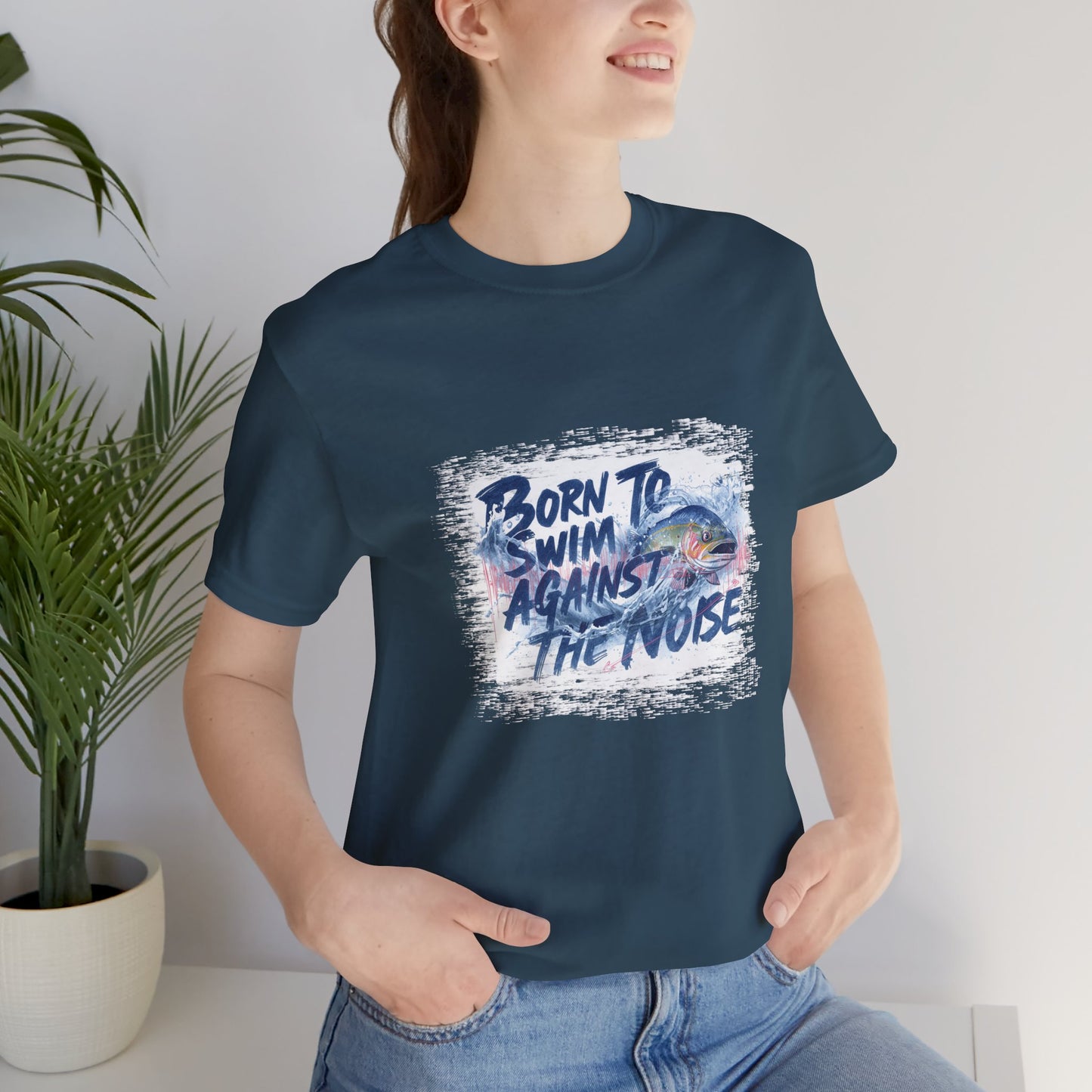 Born to Swim Against the Noise Shirt | Mindful Gift for Creatives & Deep Thinkers - You're My Kind of Weird