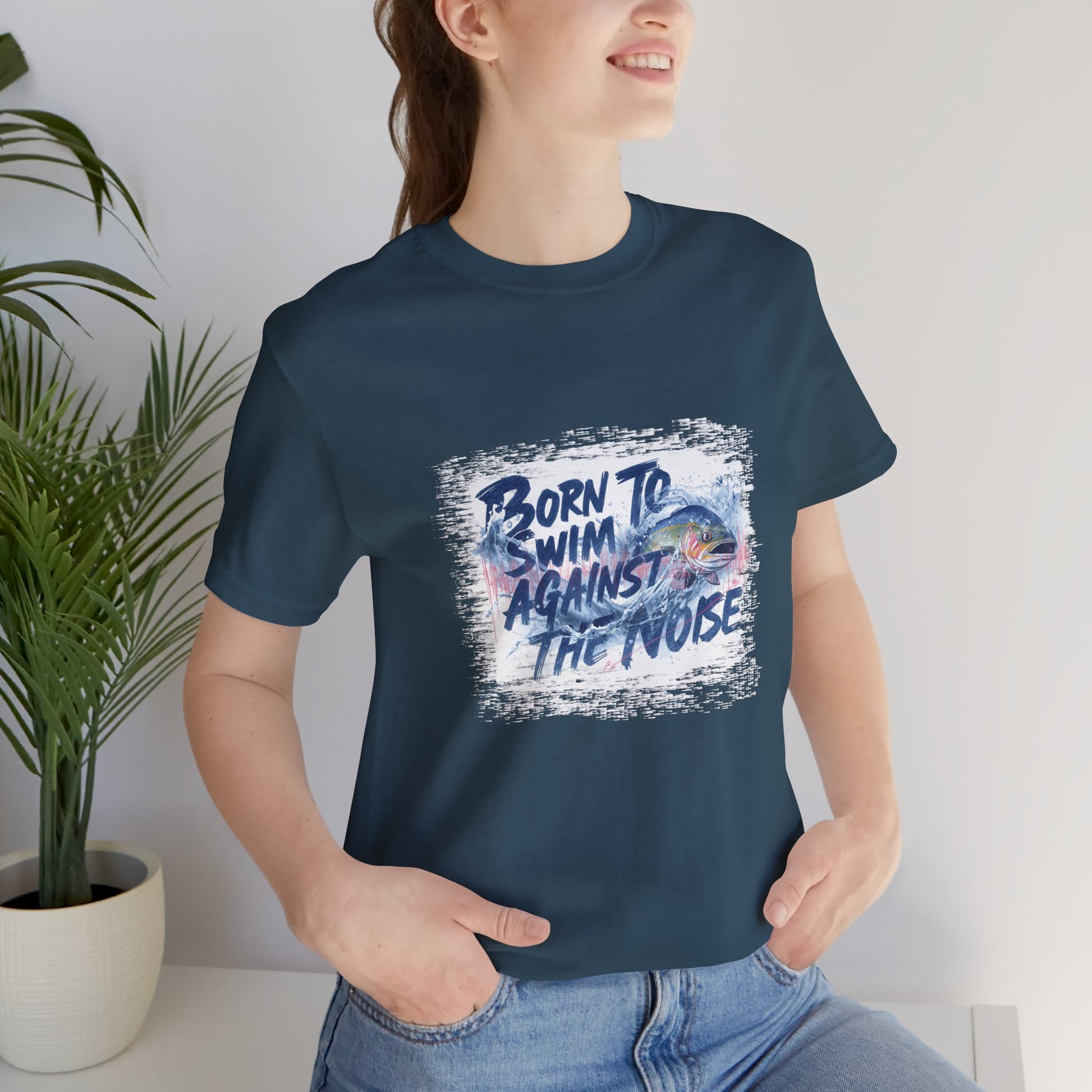 Born to Swim Against the Noise Shirt | Mindful Gift for Creatives & Deep Thinkers - You're My Kind of Weird